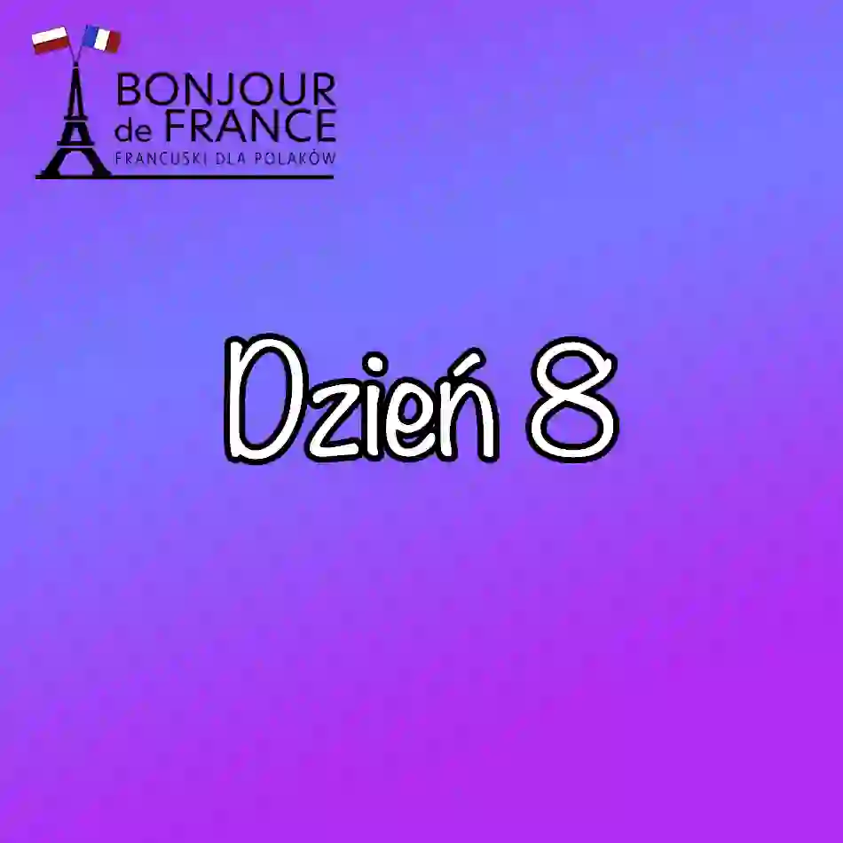 Dzień 8 : Les jours de la semaine. Jesienne wyzwanie językowe 2026.