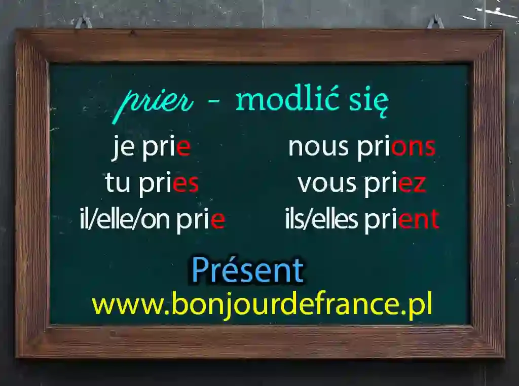 prier 1 Odmiana czasownika prier (czas teraźniejszy – présent)