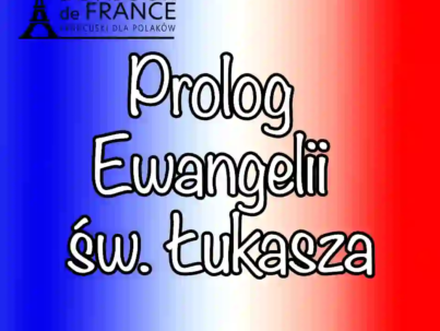 Prolog Ewangelii św. Łukasza – metoda, język i teologia (Łk 1,1–4)
