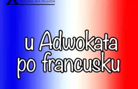 25 zwrotów u adwokata po francusku które musisz znać przed wizytą we Francji