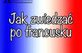 25 kluczowych zwrotów – jak zwiedzać po francusku i swobodnie poruszać się po francuskich zabytkach?