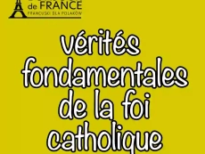 vérités fondamentales de la foi catholique