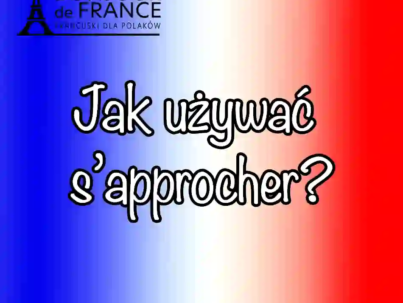 9 sposobów jak używać s’approcher w praktyce czy robisz to poprawnie